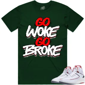 Jordan 2 Italy Origin 2s Shirt to Match - RED GO WOKE GO BROKE