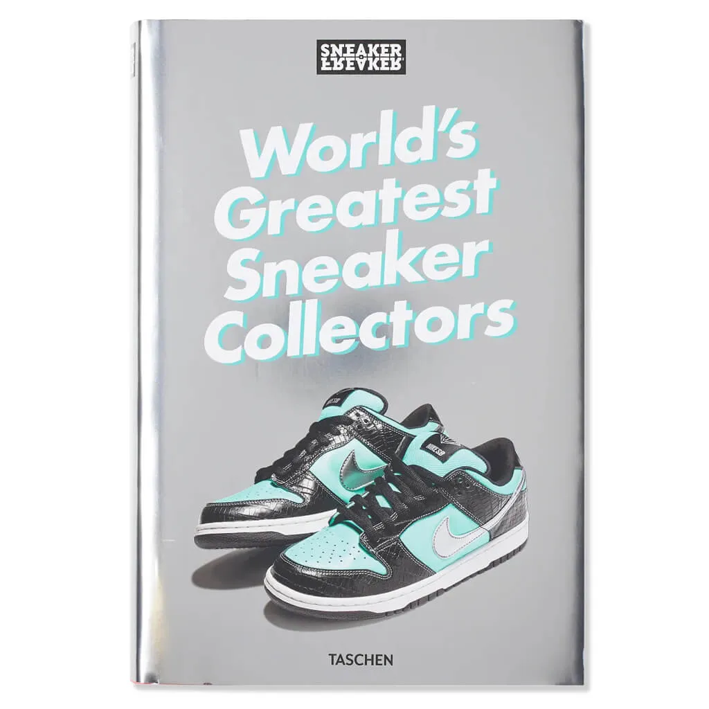 Sneaker Freaker. World's Greatest Sneaker Collectors